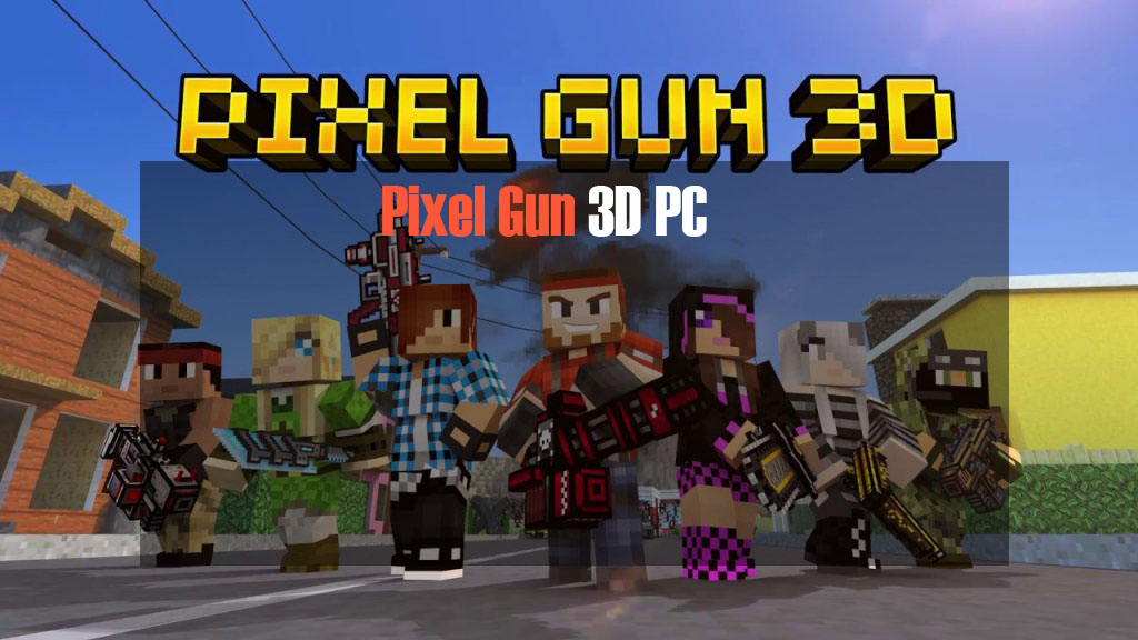 Download for pixel gun 3d